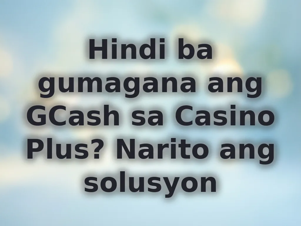 GCash troubleshooting guide